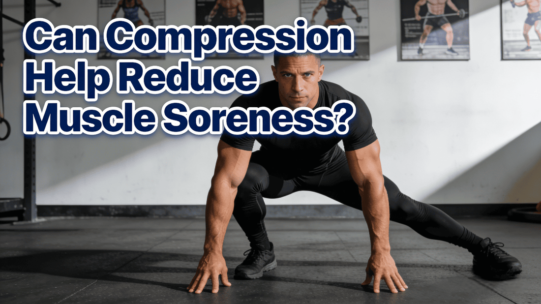 Can Compression Help Reduce Muscle Soreness?